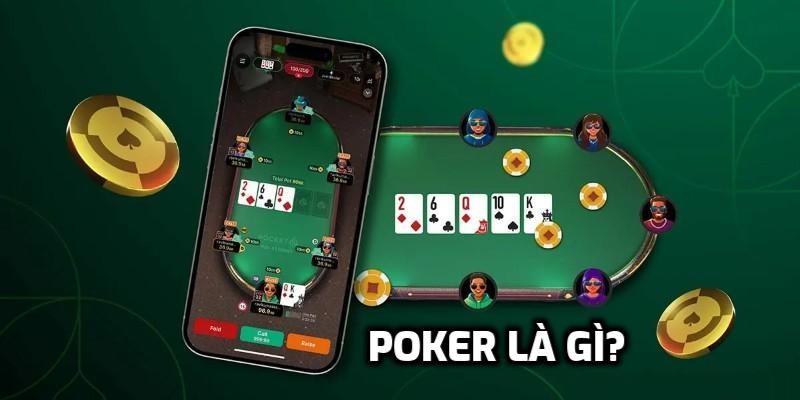 Poker Là Gì? Cập Nhật Luật Chơi Mới Nhất Cho Tân Thủ