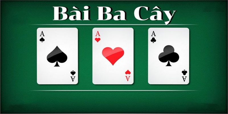 Bài 3 cây là trò chơi được nhiều cược thủ yêu thích với lối chơi đơn giản 