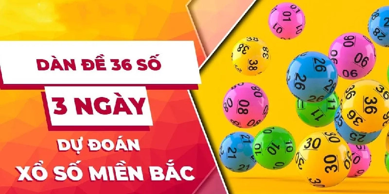 Dàn Đề 36 Số Khung 3 Ngày