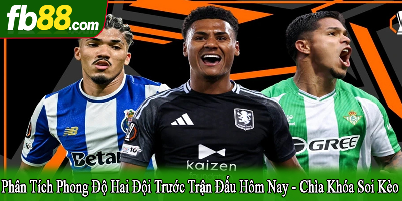 phong độ hai đội trước trận đấu hôm nay