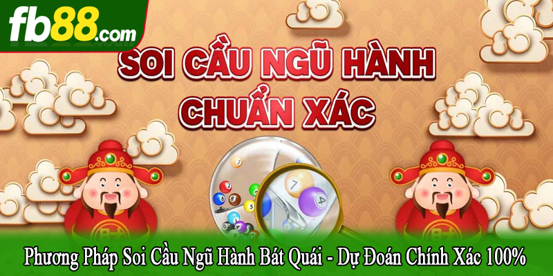 phương pháp soi cầu ngũ hành bát quái