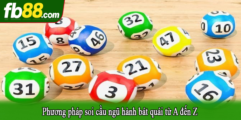Phương pháp soi cầu ngũ hành bát quái từ A đến Z