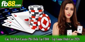các trò chơi casino phổ biến tại FB88